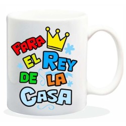 MUG CON MENSAJE PARA EL REY DE LA CASA 8 x 8 x 9,5 cm.