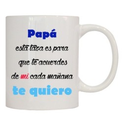MUG CON MENSAJE PAPA ESTA TAZA ES PARA QUE TE .... 8 x 8 x 9,5 cm.