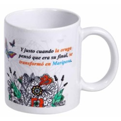 MUG C/ MENSAJE MANDALA Y JUSTO CUANDO LA.... 8 x 8 x 9,5 cm.