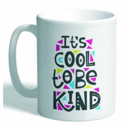 MUG CON MENSAJE IT IS COOL TO BE KIND 8 x 8 x 9,5 cm.