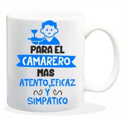MUG CON MENSAJE PARA EL CAMARERO MAS... 8 x 8 x 9,5 cm.